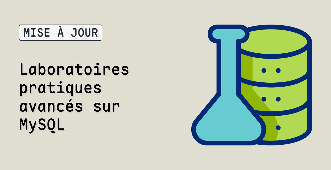 Laboratoires pratiques avancés sur MySQL