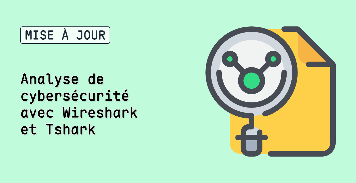 Analyse de cybersécurité avec Wireshark et Tshark