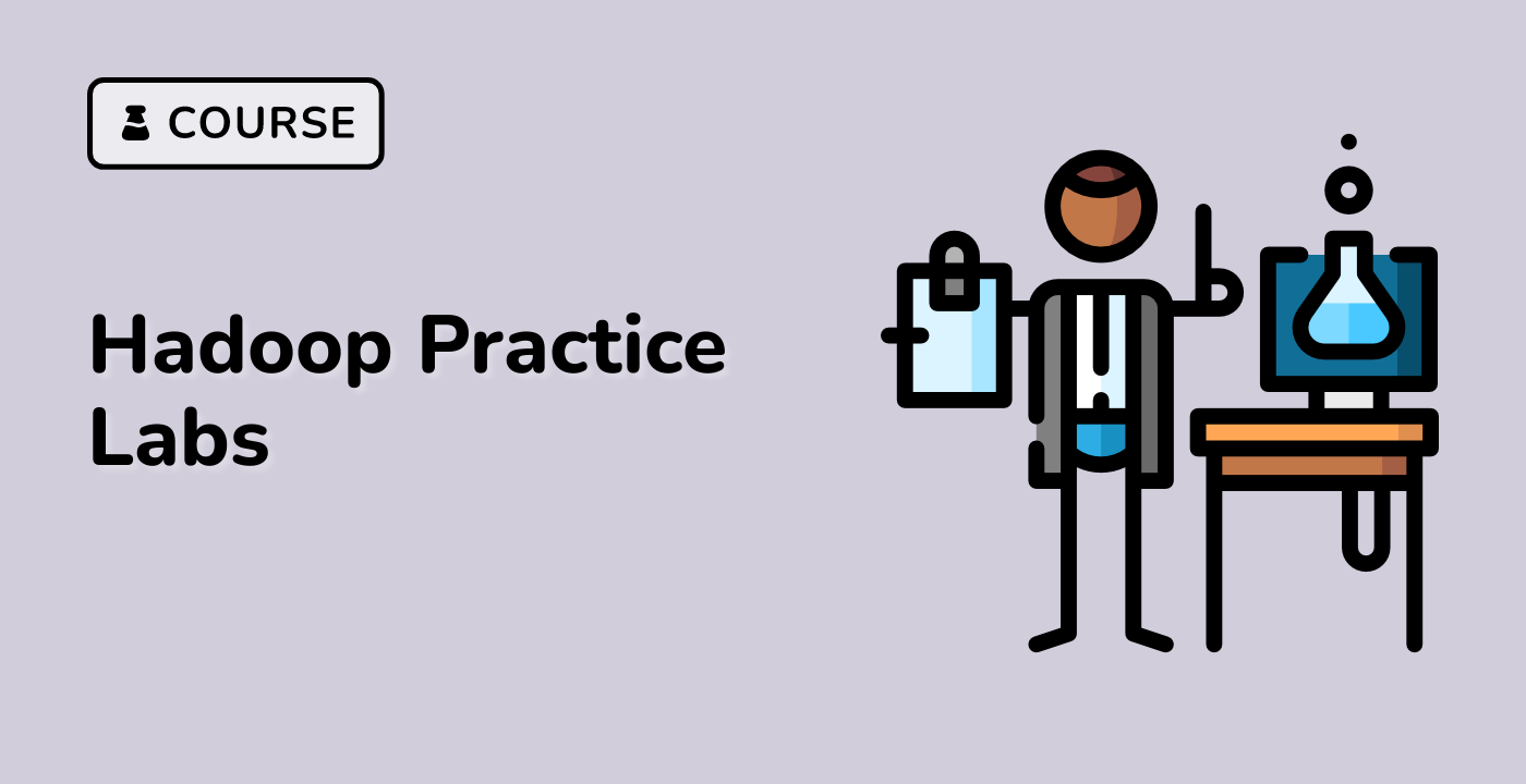 Hadoop Practice Labs