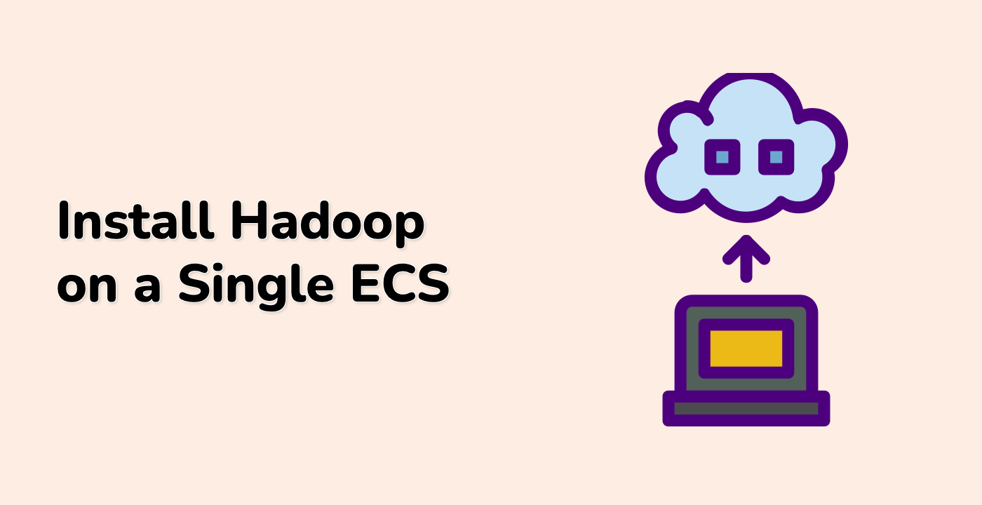 Install Hadoop on a Single ECS