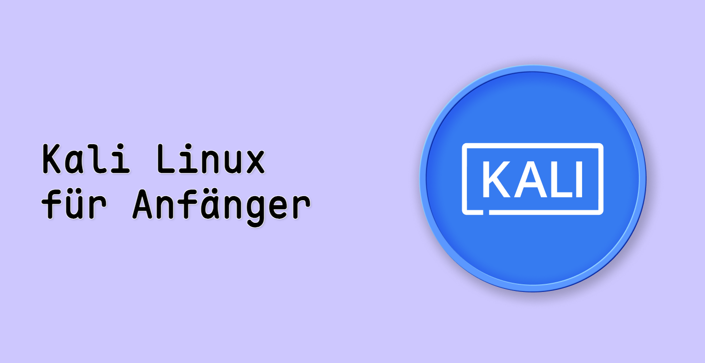 Kali Linux für Anfänger