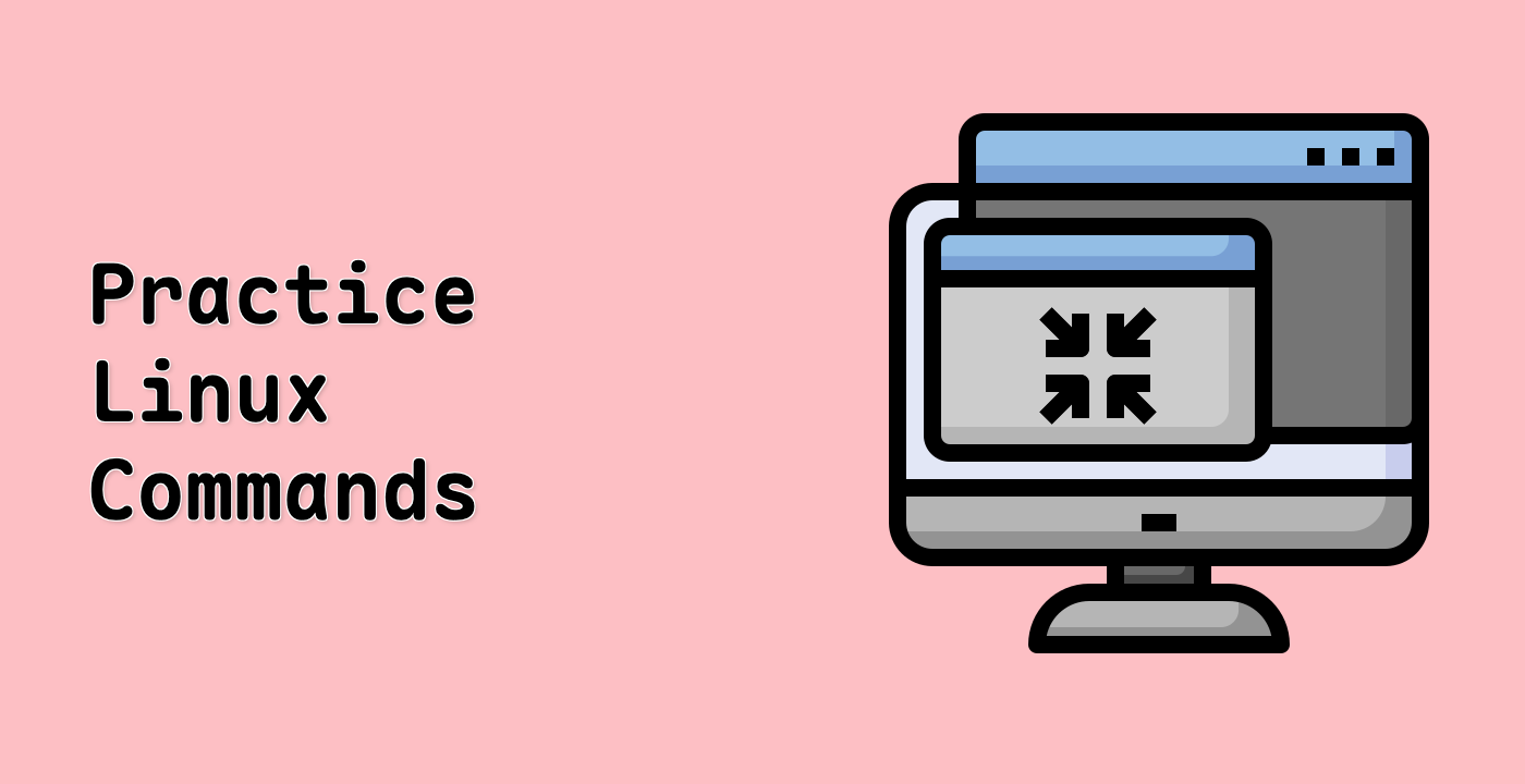 Practice Linux Commands