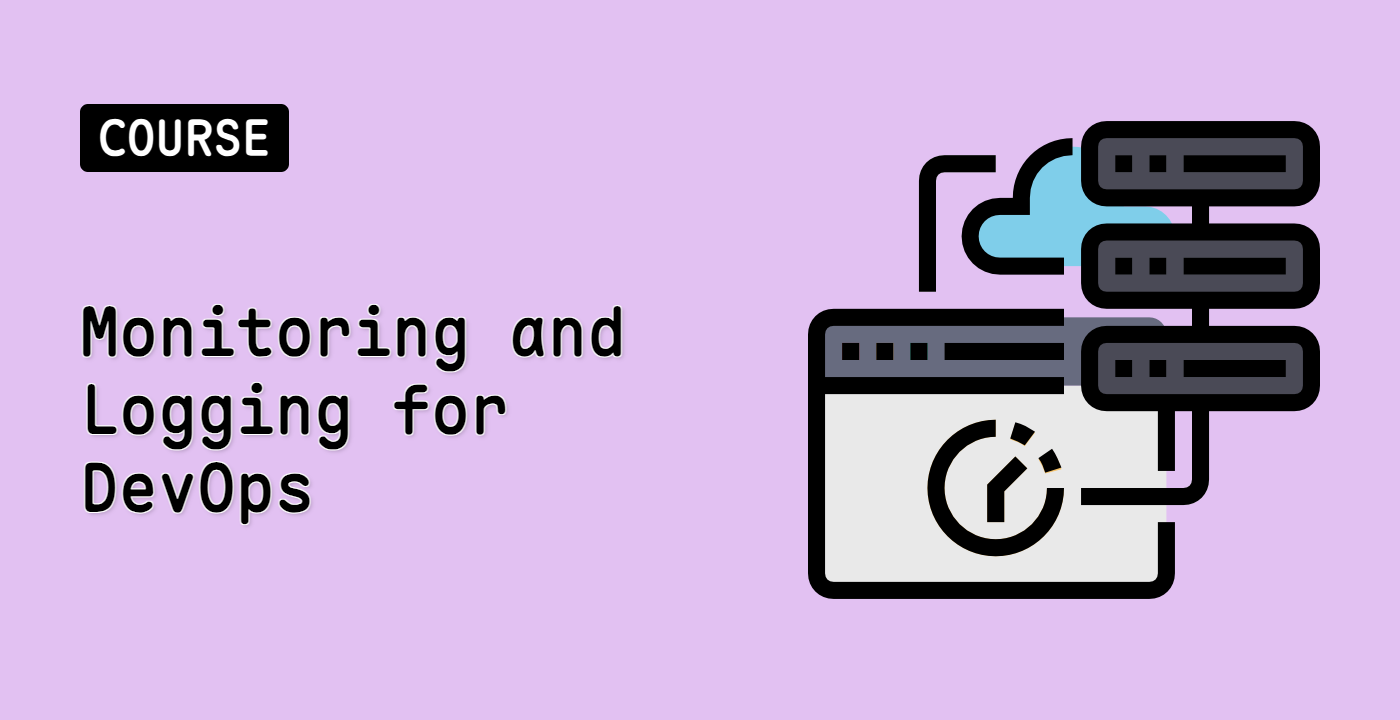 Monitoring and Logging for DevOps