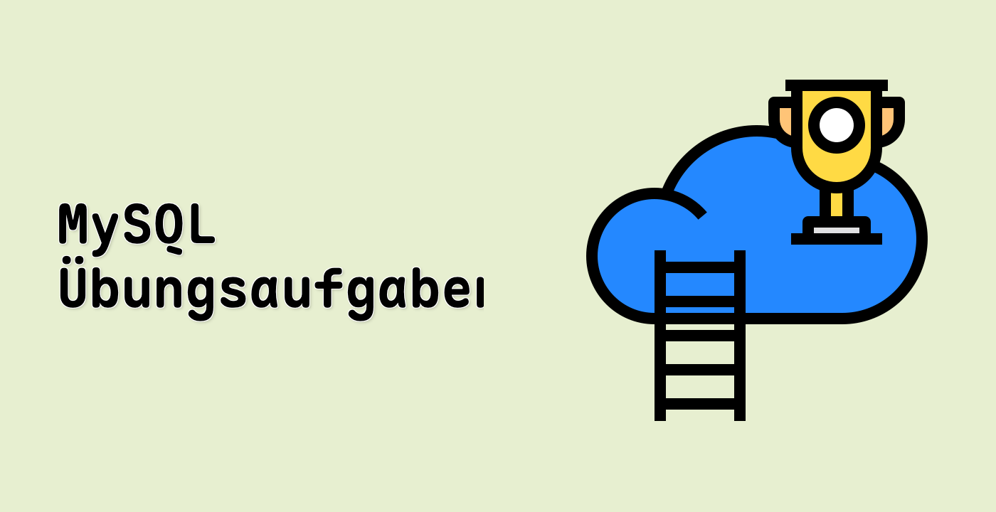 MySQL Übungsaufgaben