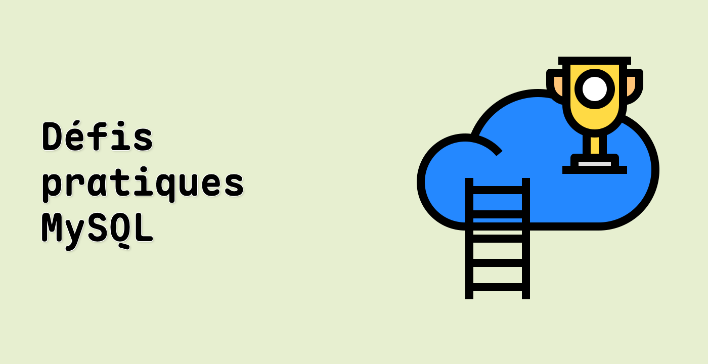 Défis pratiques MySQL