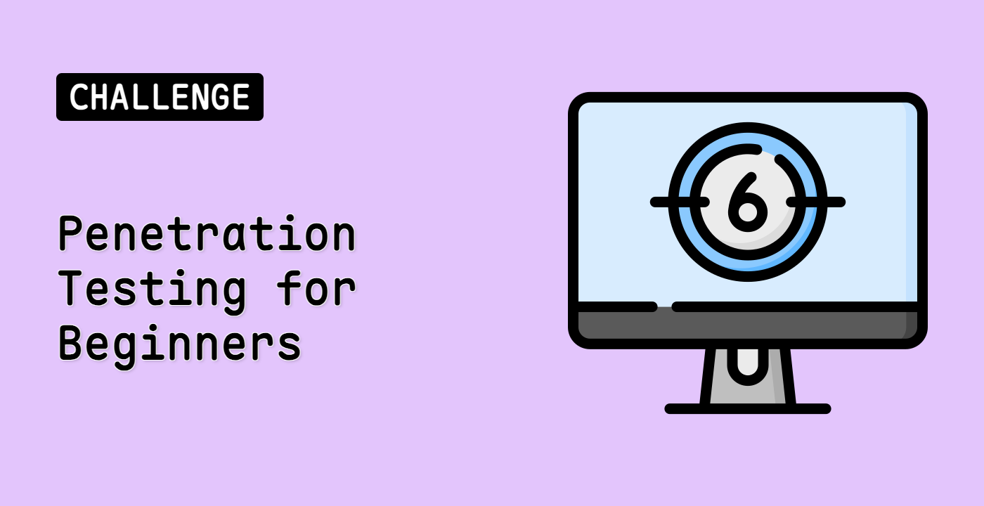 Penetration Testing for Beginners