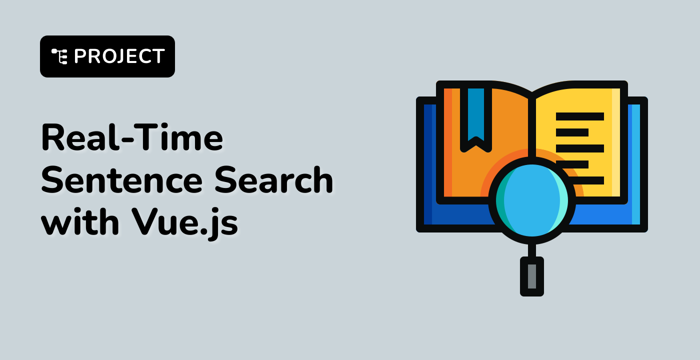 Real-Time Sentence Search with Vue.js