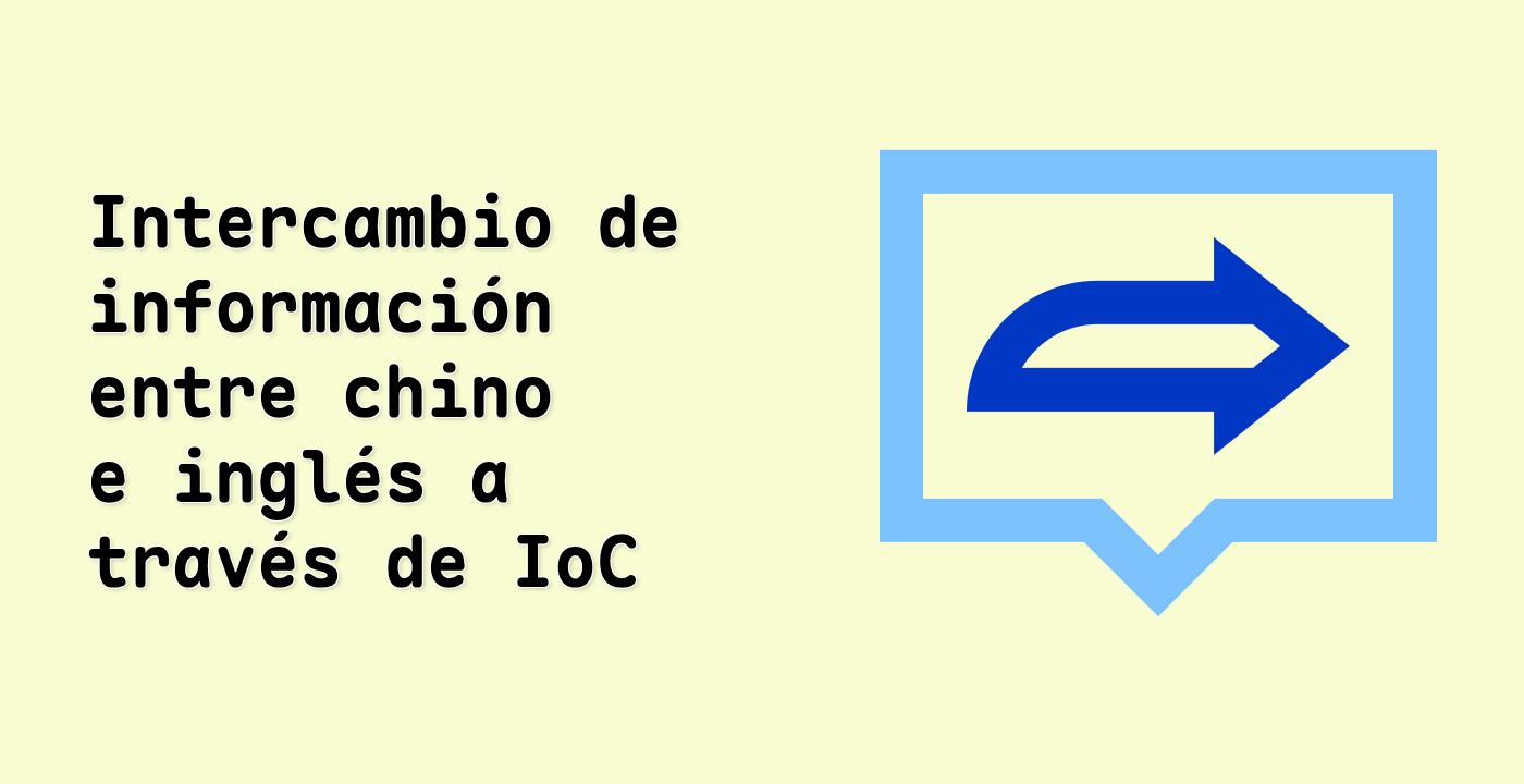Intercambio de información entre chino e inglés a través de IoC