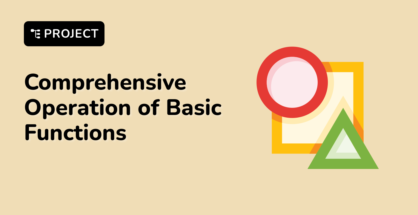 Comprehensive Operation of Basic Functions