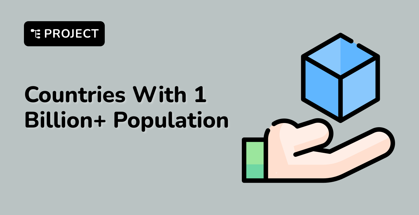 Countries With 1 Billion+ Population