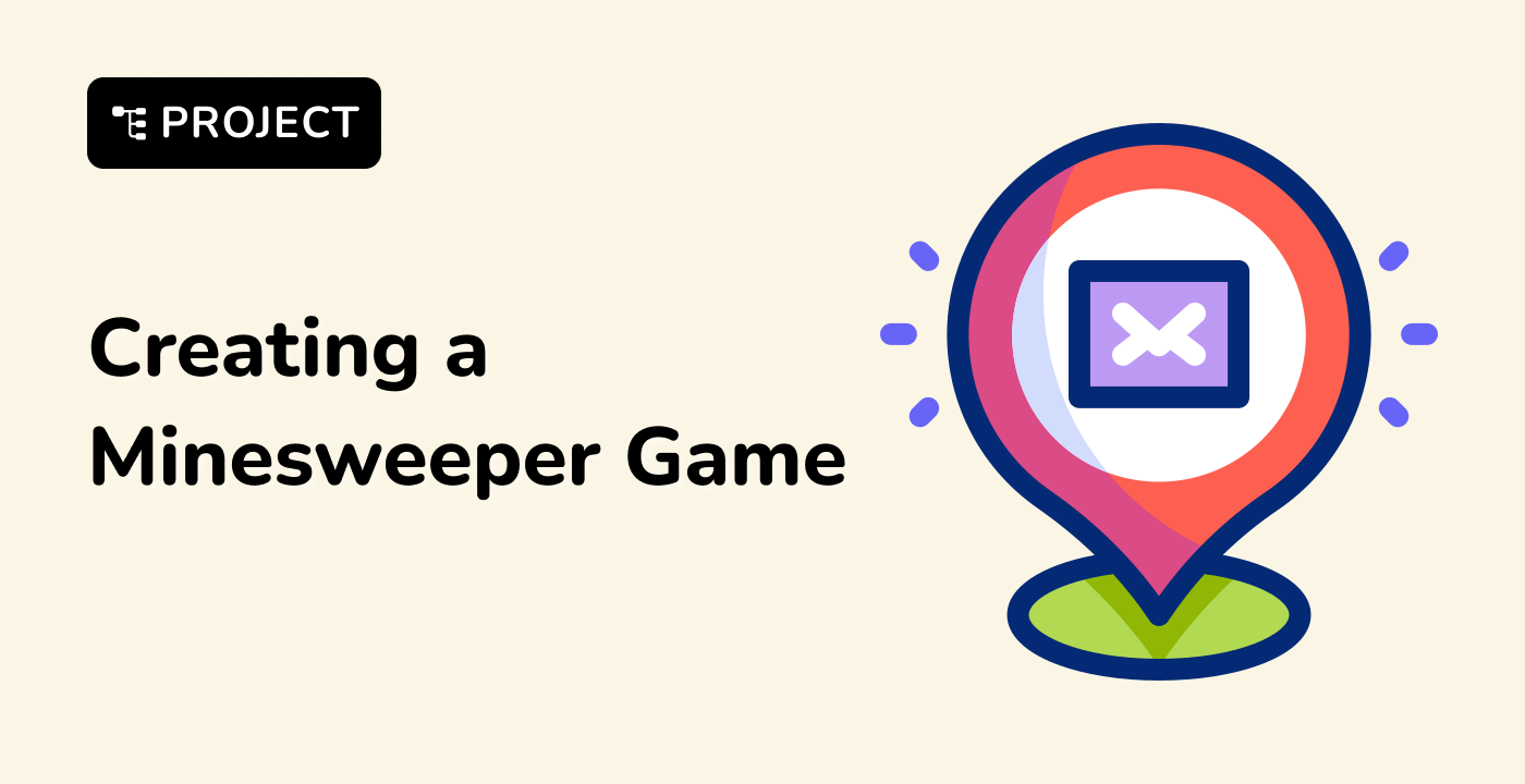 Creating a Minesweeper Game With JavaScript