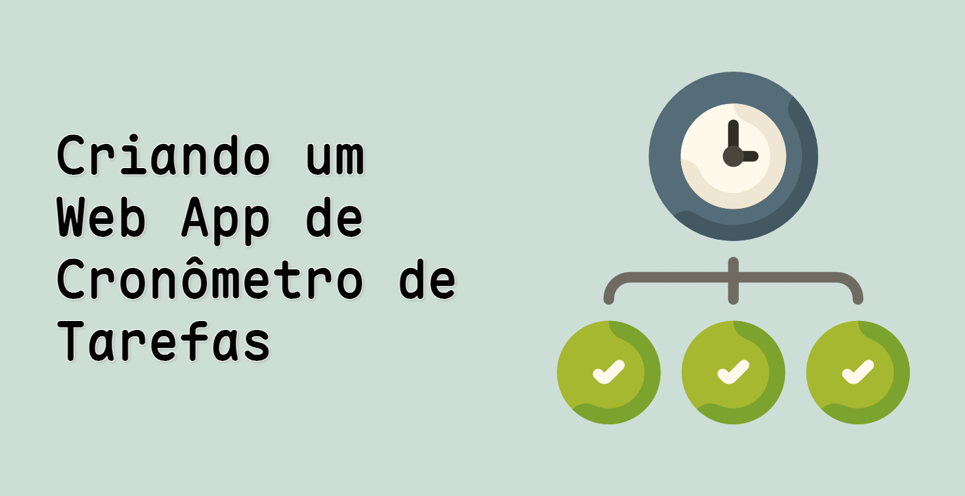 Criando um Web App de Cronômetro de Tarefas