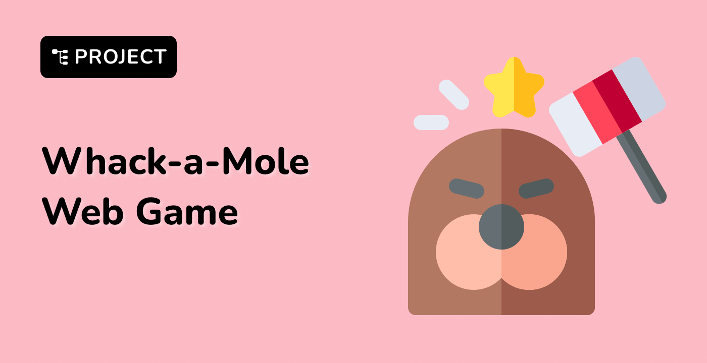 Creating a Whack-a-Mole Web Game