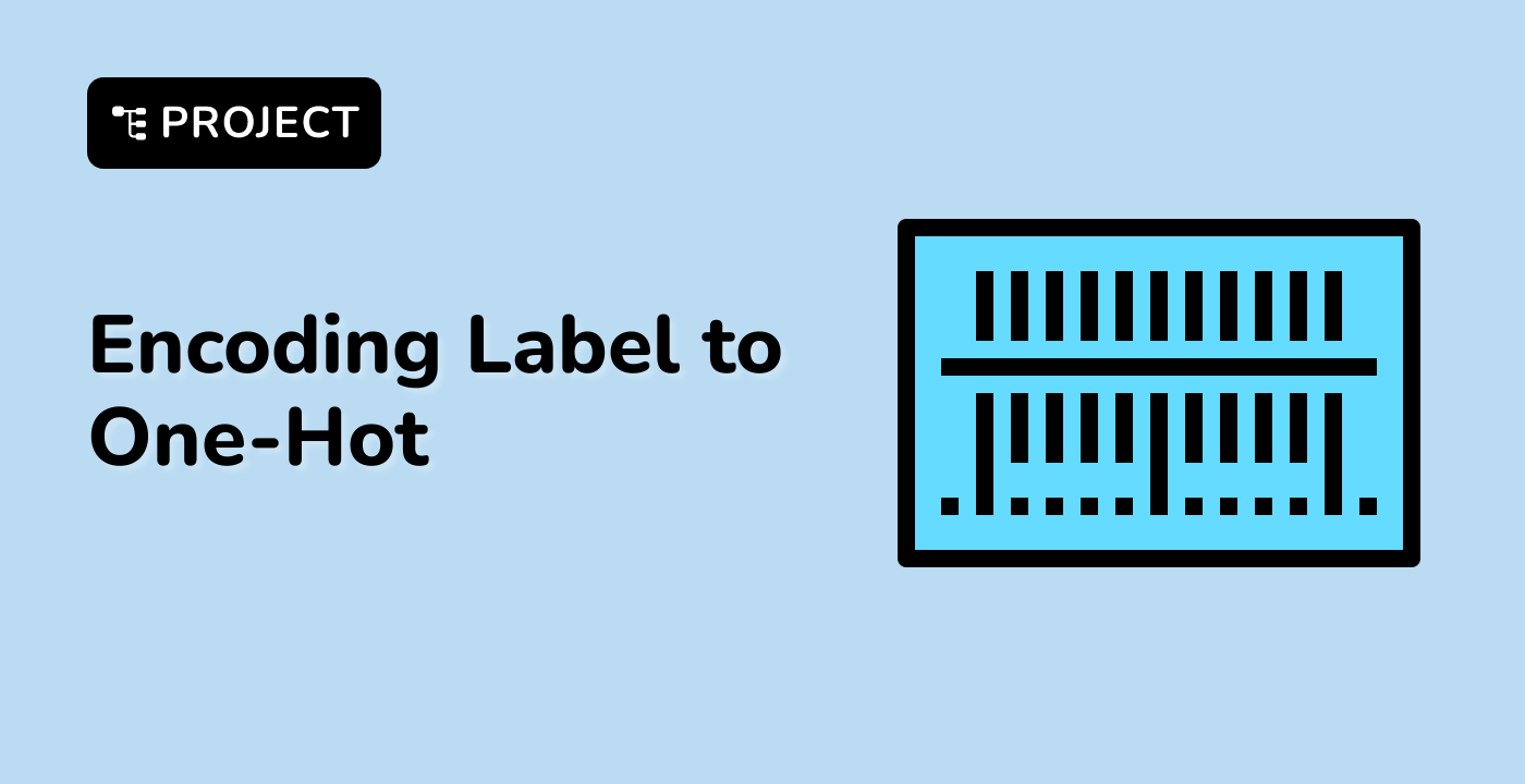 Encoding Label to One-Hot