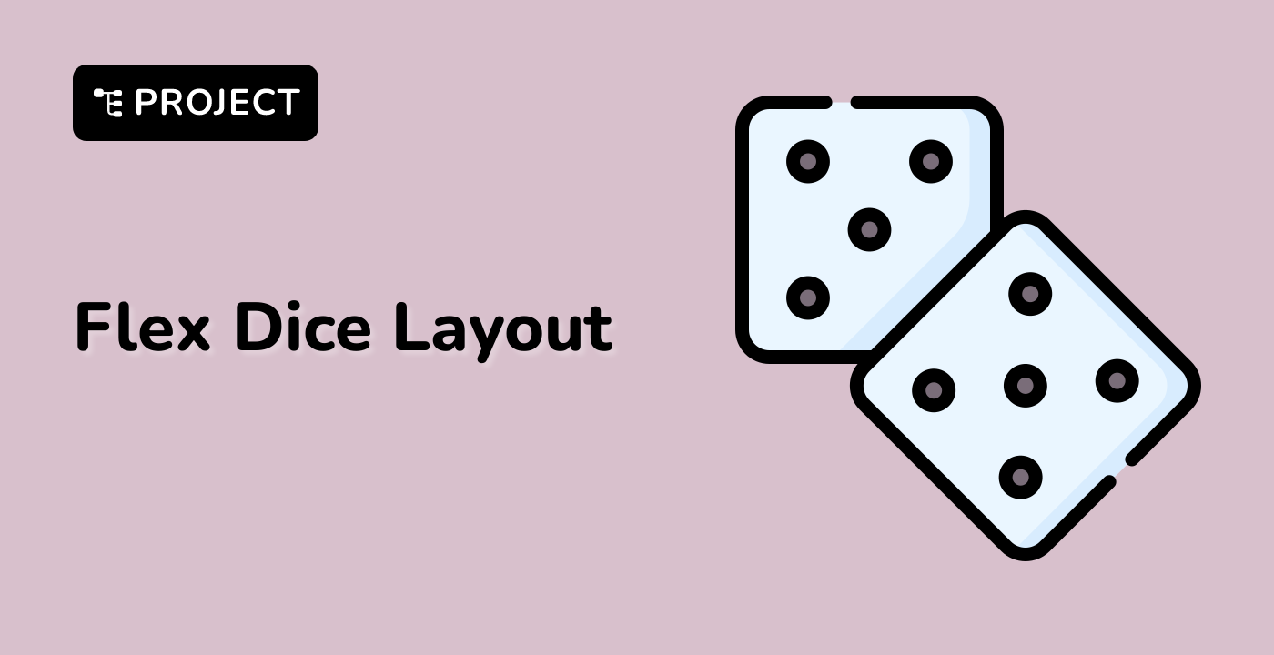 Responsive Dice Layout with Flexbox