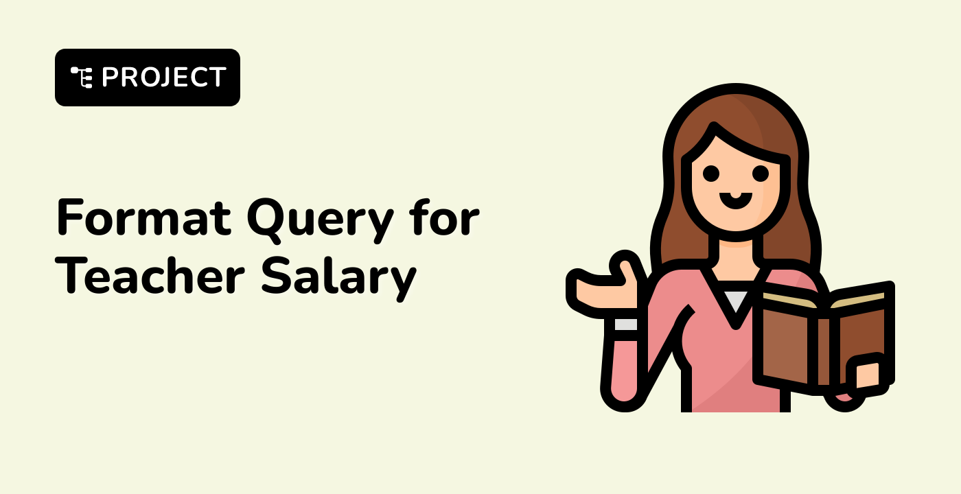 Format Query for Teacher Salary