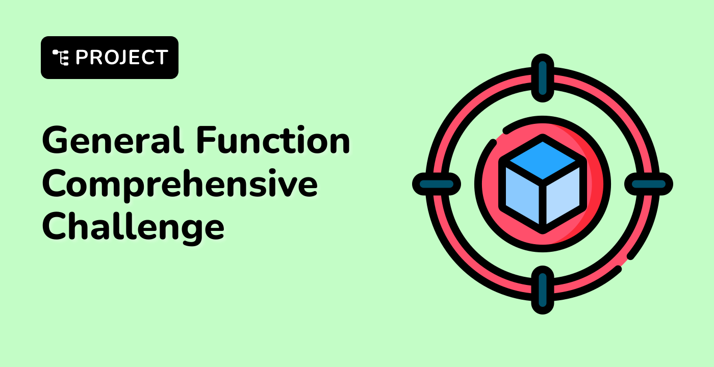 General Function Comprehensive Challenge