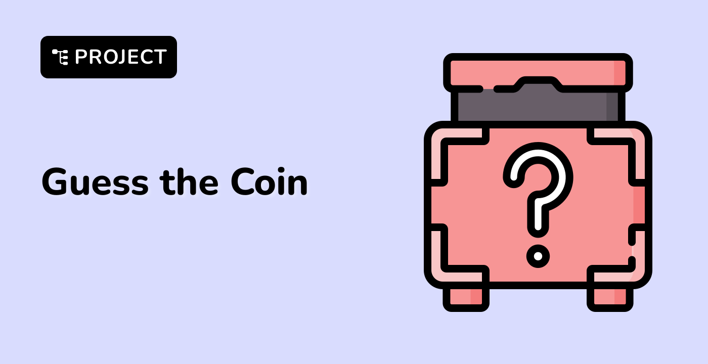 Build a Guess the Coin Game