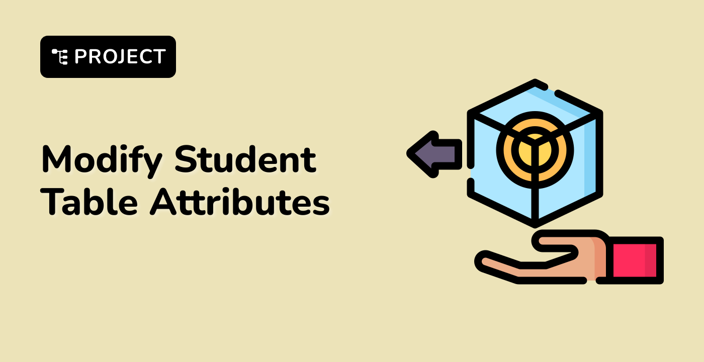 Modify Student Table Attributes