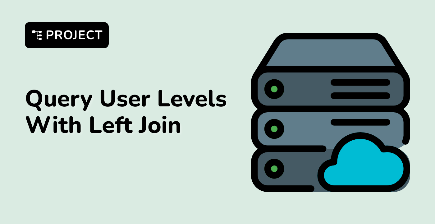 Query User Levels With Left Join