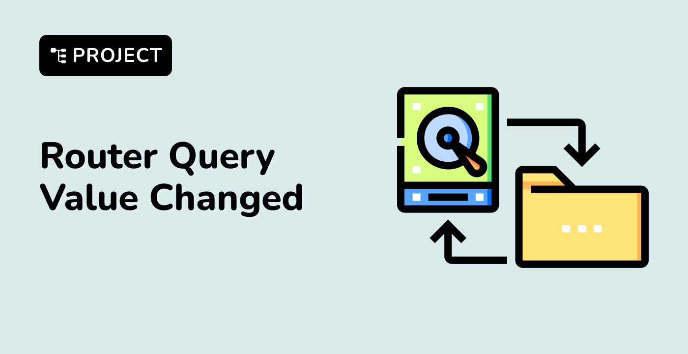 Router Query Value Changed