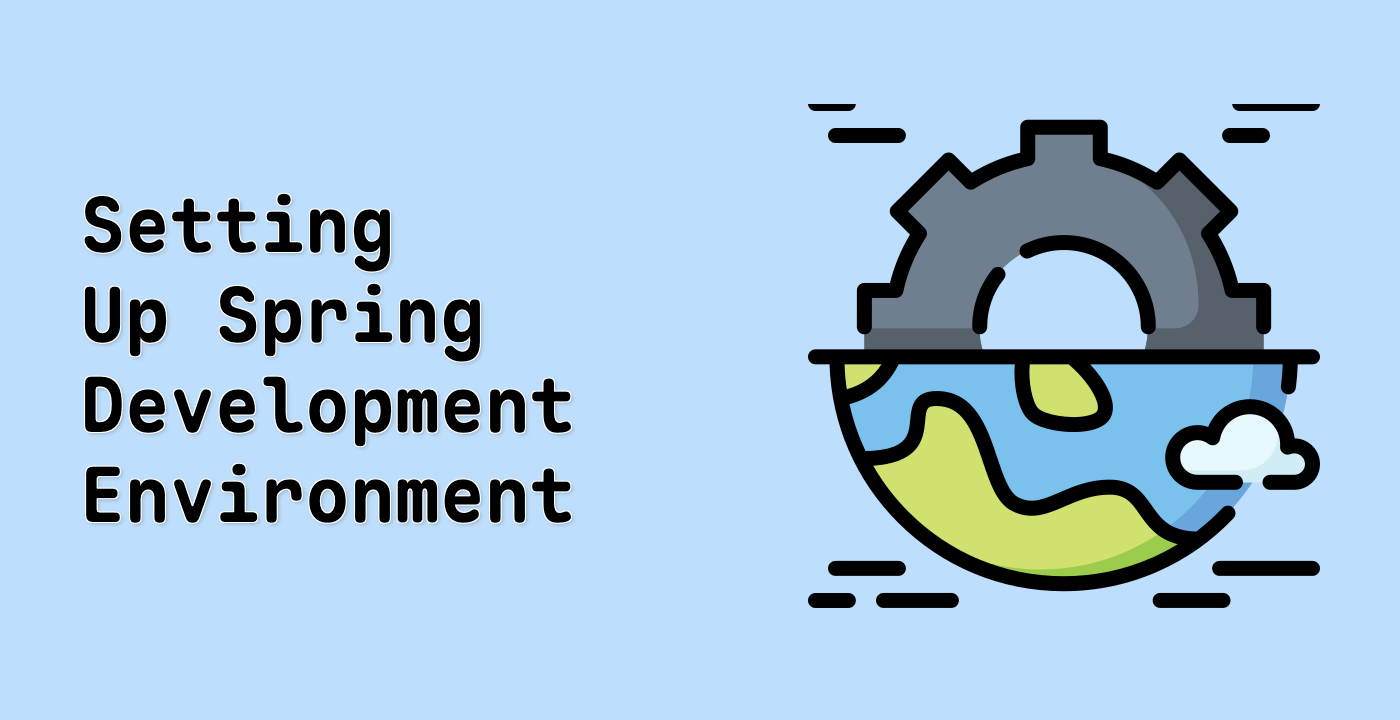 Setting Up Spring Development Environment