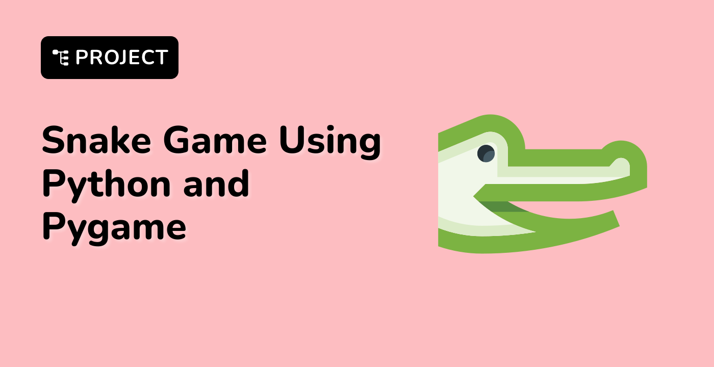 Snake Game Using Python and Pygame