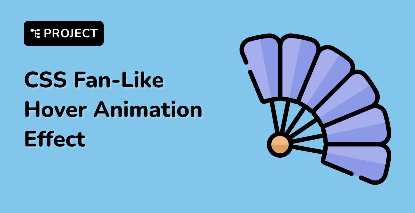 CSS Fan-Like Hover Animation Effect