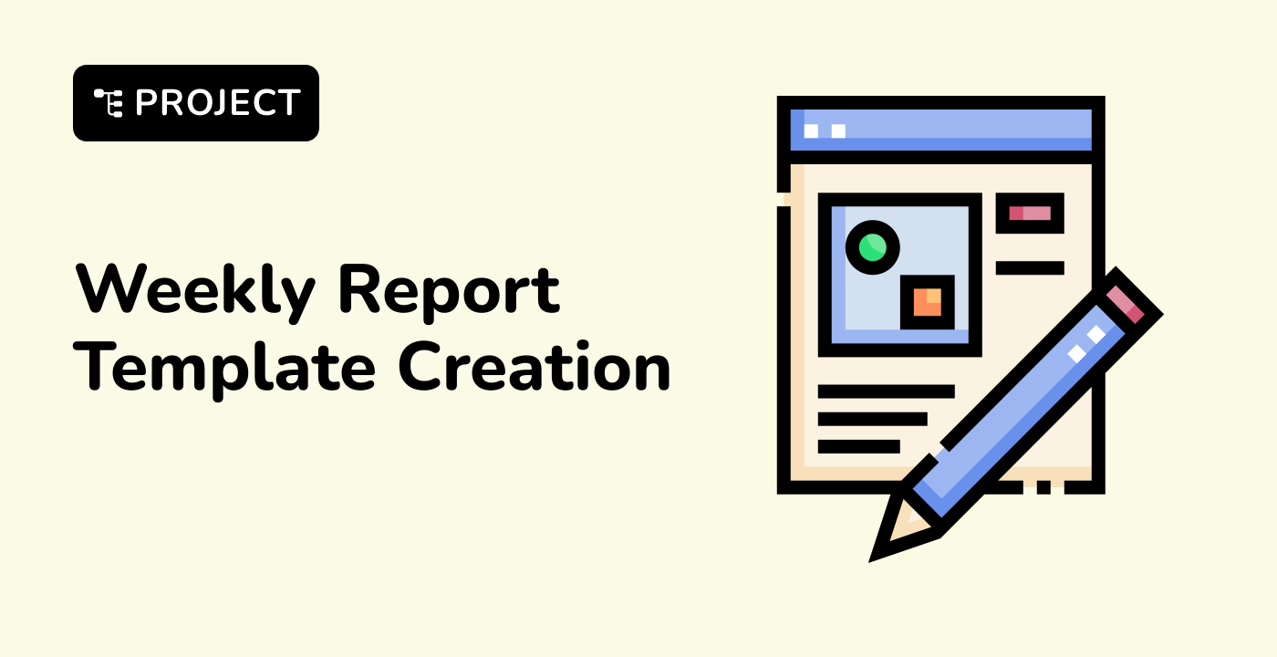 Weekly Report Template Creation