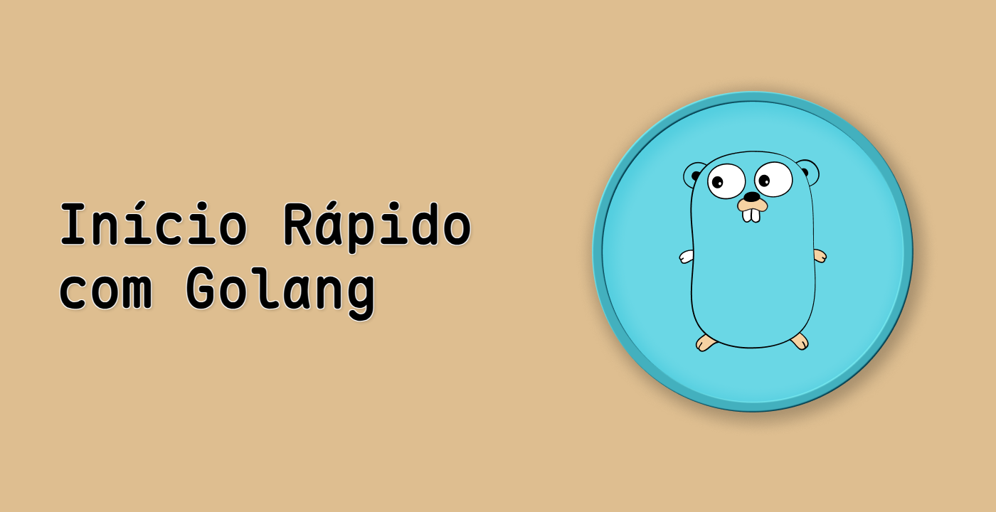 Início Rápido com Golang