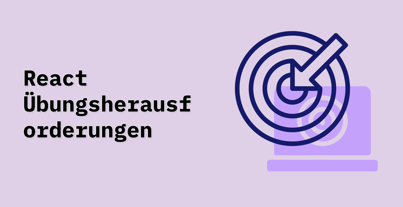 React Übungsherausforderungen