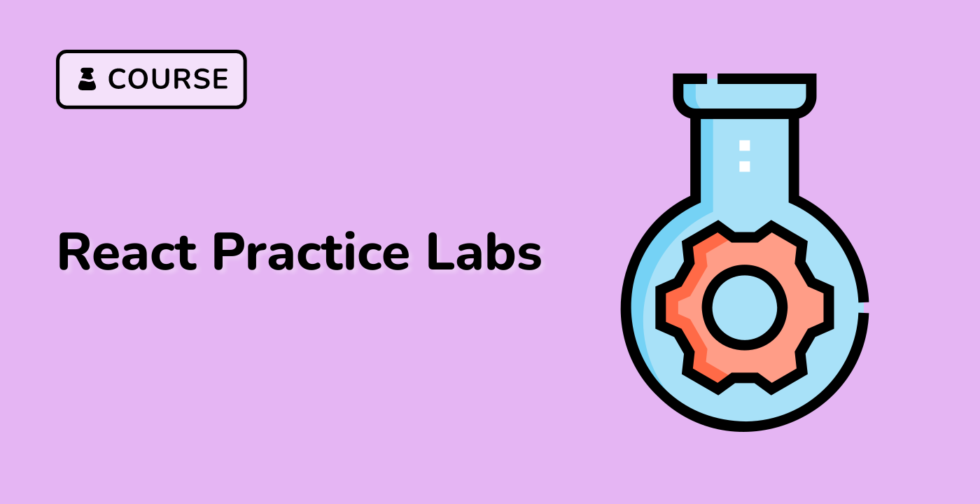 React Practice Labs