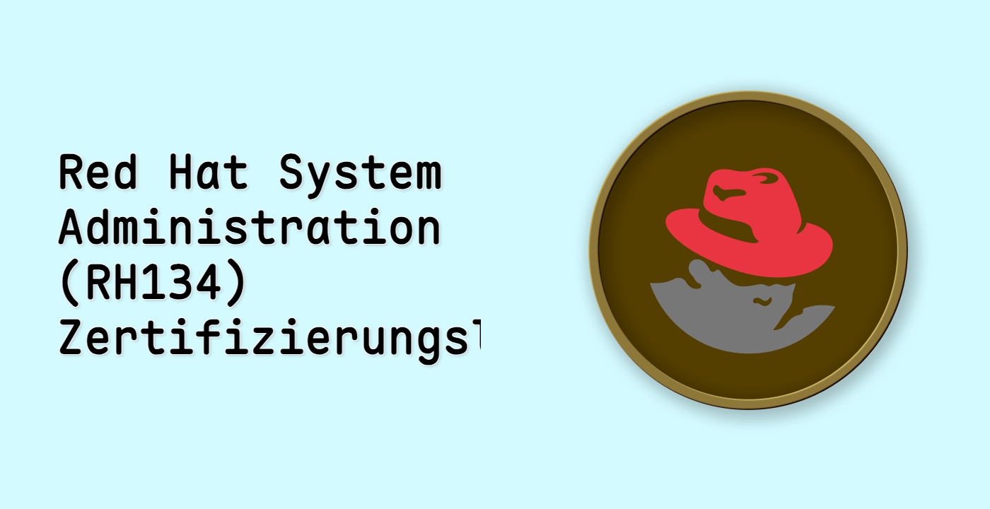 Red Hat System Administration (RH134) Zertifizierungslabore