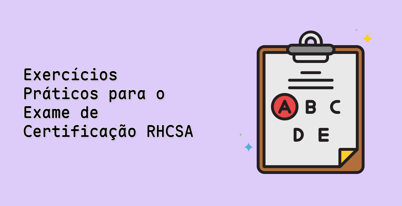 Exercícios Práticos para o Exame de Certificação RHCSA
