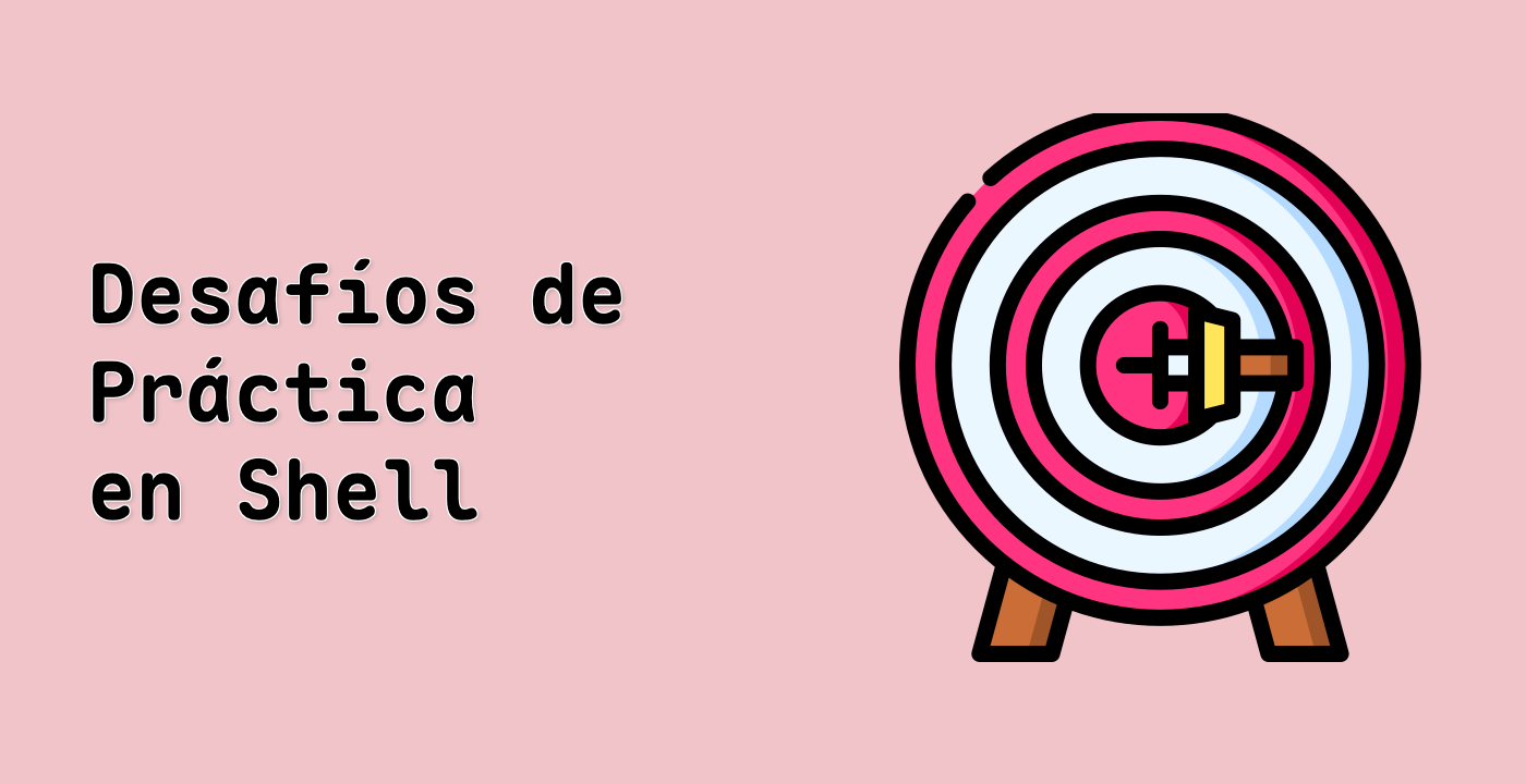 Desafíos de Práctica en Shell