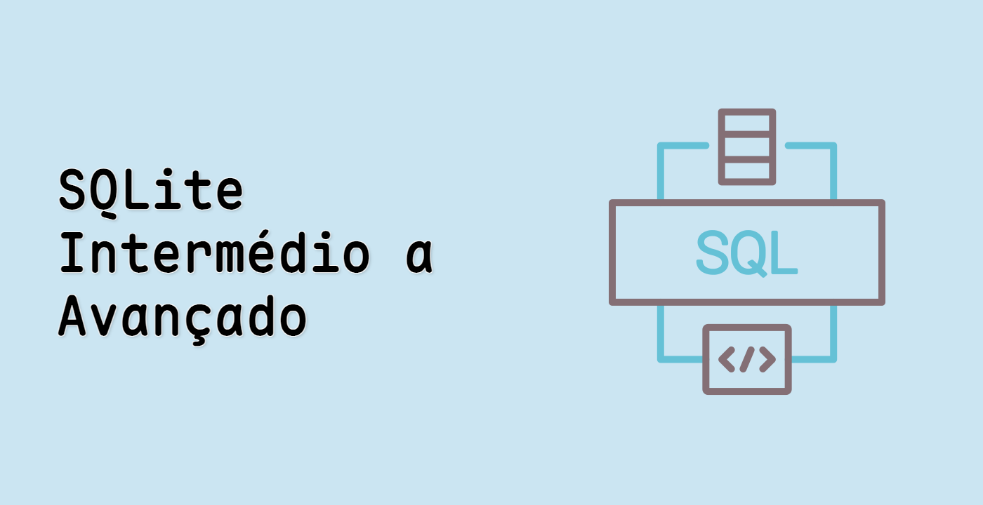 SQLite Intermédio a Avançado