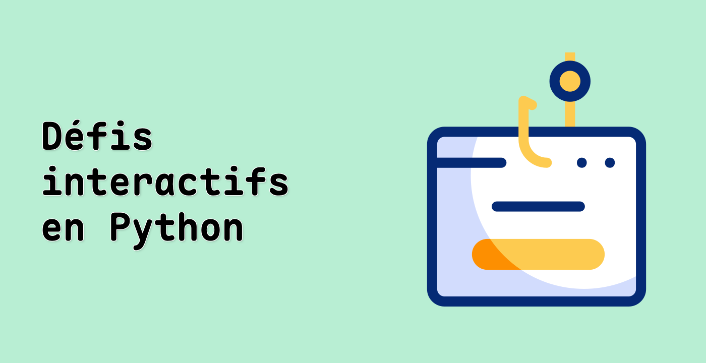 Défis interactifs en Python