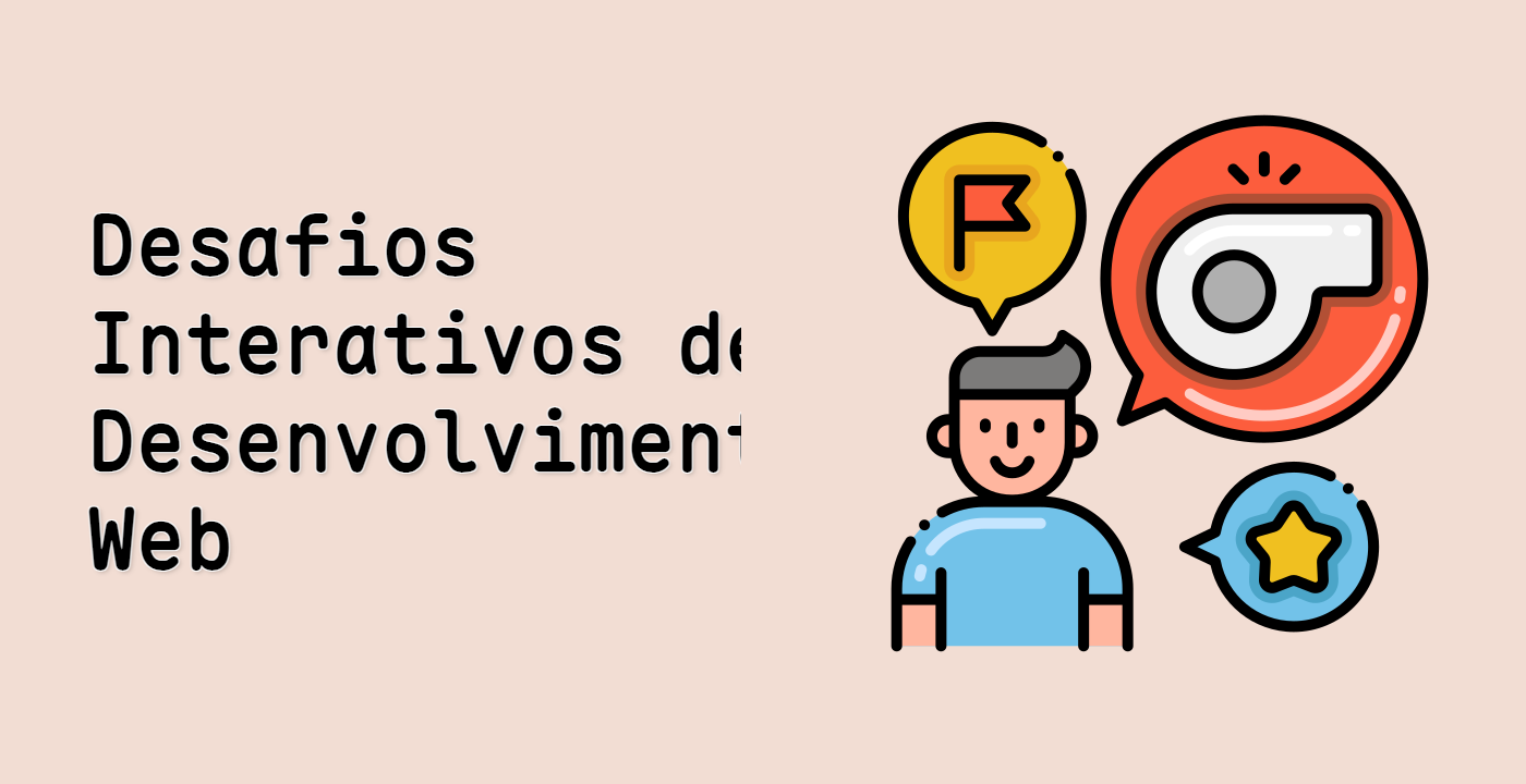 Desafios Interativos de Desenvolvimento Web